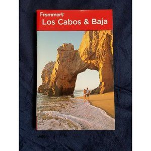 Frommer's Los Cabos & Baja book 3rd edition Vacation planning travel
